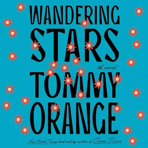 Wandering Stars By Tommy Orange